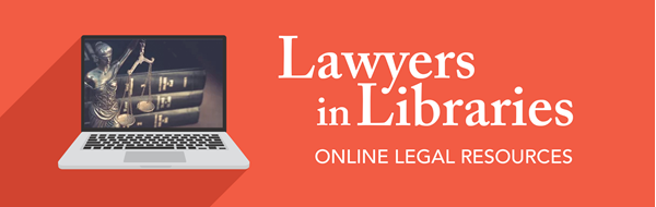 Graphic of compute with legal books and justice sales showing in monitor.
Text: Lawyers in Libraries, Online Legal Resources