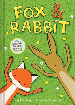 Fox & Rabbit	by Beth Ferry book cover