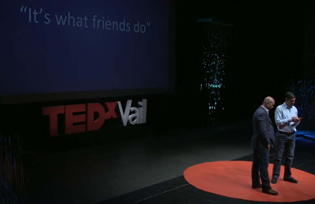 It's what friends do.