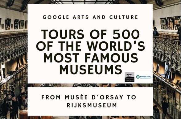 Google Arts and Culture: Tours of 500 of the world's most famous museums, from Musée d'Orsay to Rijksmuseum.