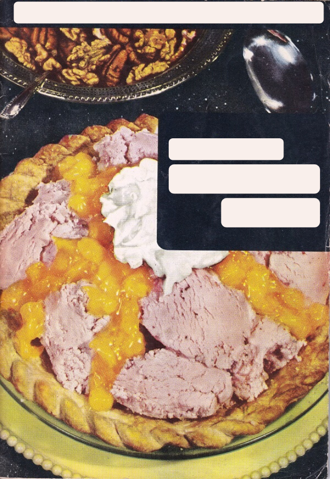 Book cover with text removed. Depicts a piecrust filled with hard-to-identify ingredients, likely canned fruit and ice cream.