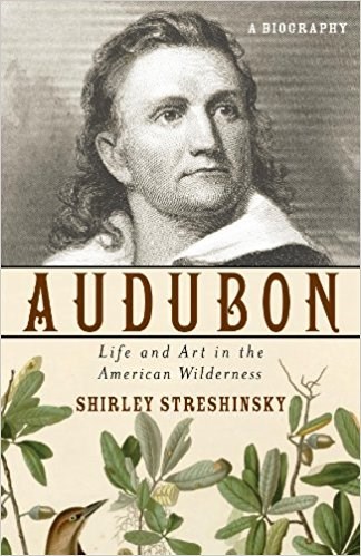 Audubon : life and art in the American wilderness