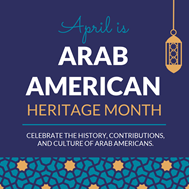Arab American History Month graphic