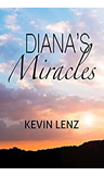 Cover of the book Diana's Miracles by Kevin Lenz