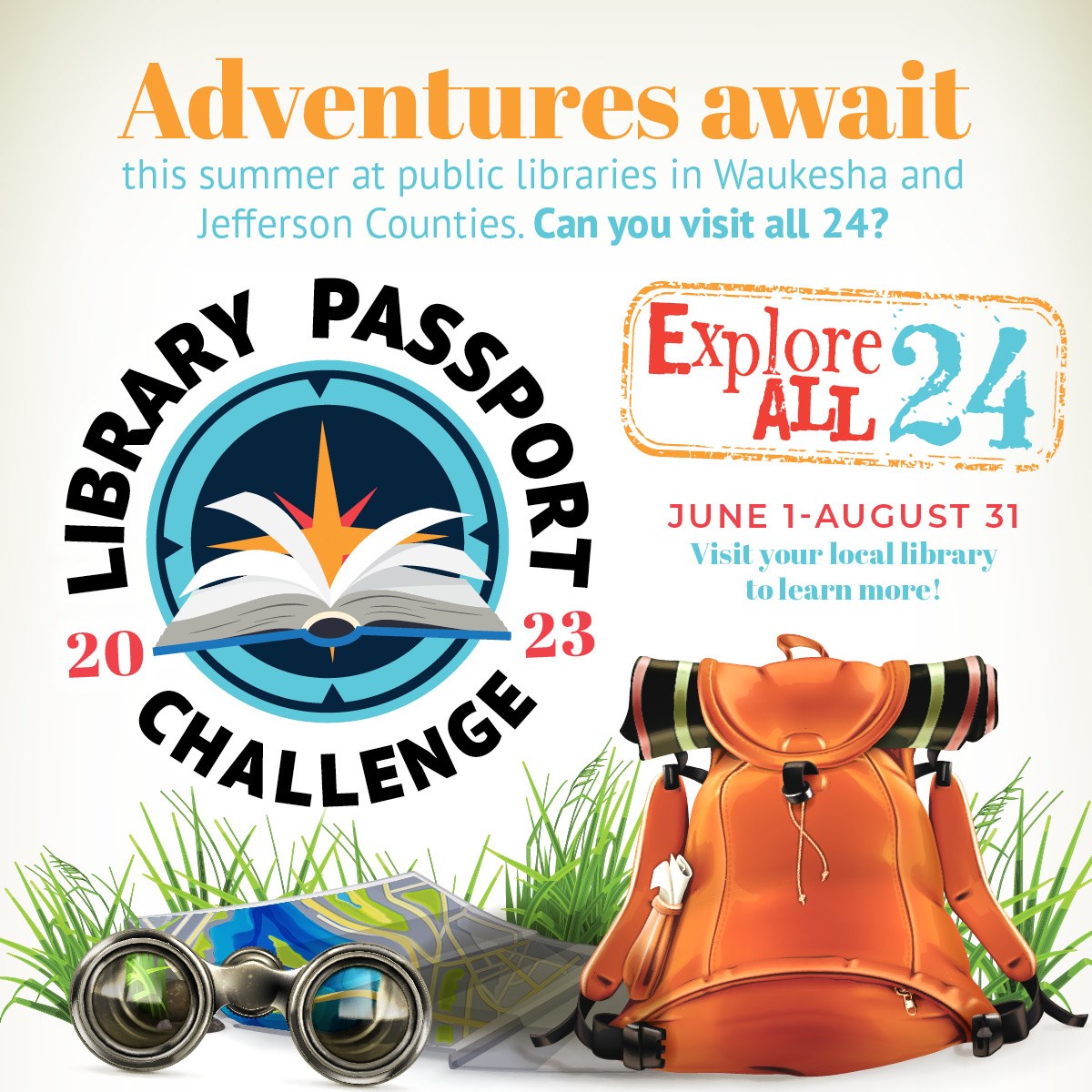 Library Passport Challenge graphic with logo and backpack, reads "Adventures await this summer at public libraries in Waukesha and Jefferson counties. Can you visit all 24?"