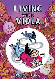 Living With Viola by Rosena Fung
