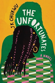 The Unfortunates by JK Chukwu