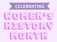 celebrating women's history month in pink letters