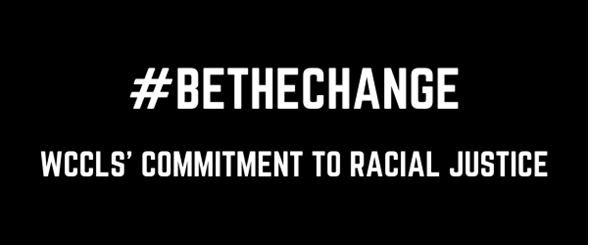 #BeTheChange WCCLS' commitment to racial justice.