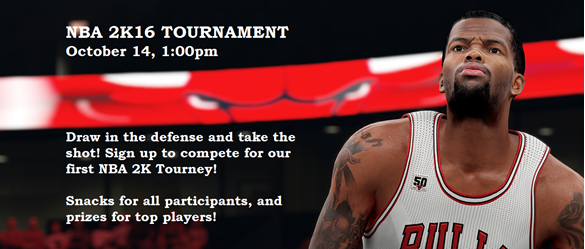 NBA 2K16 Tournament October 14 1:00pm