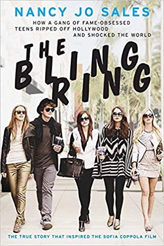 The Bling Ring : how a gang of fame-obsessed teens ripped off Hollywood and shocked the world