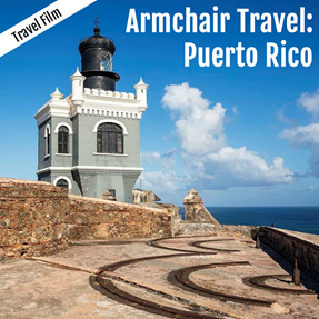 Armchair Travel: Puerto Rico