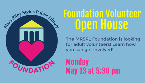 MRSPL Foundation Volunteer Open House Monday, May 13 at 5:30 pm