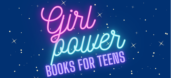 Girl Power Books for Teens