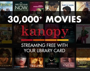 30,000 + Movies on Kanopy Streaming with Your Library Card