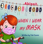 When I wear my mask 
by Tali Carmi