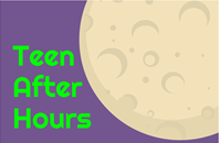 Clipart image of the moon on a purple background with green text that reads "Teen After Hours"