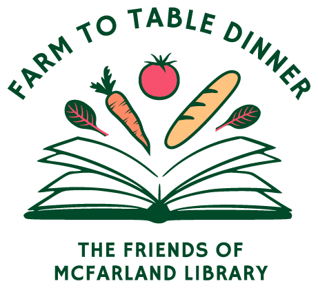 Vegetables over an open book with text "Farm to Table Dinner" above and "The Friends of McFarland Library" below