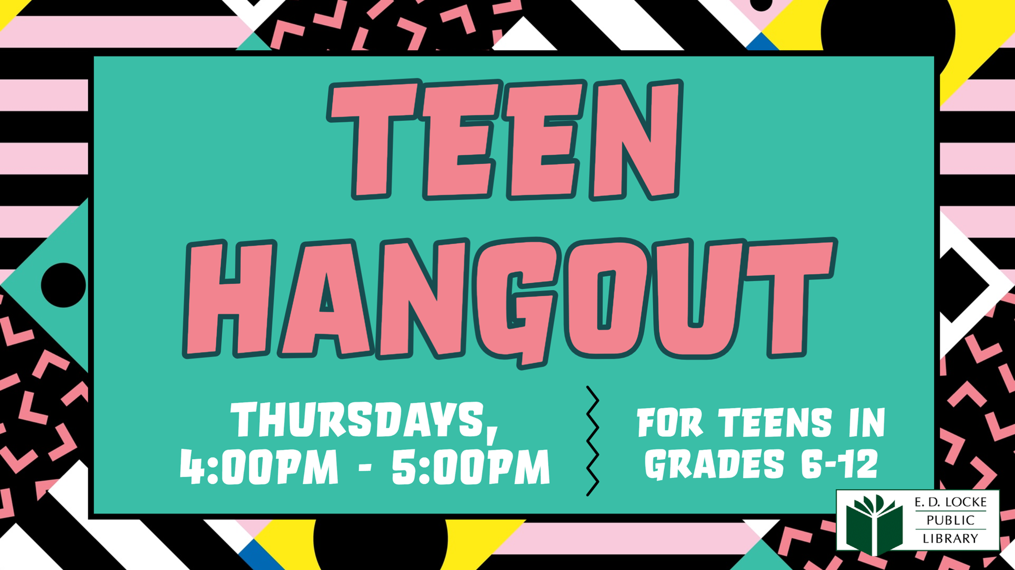 Flyer for Teen Hangout. Background is teal with a 90's type pattern with lines and squiggles. 