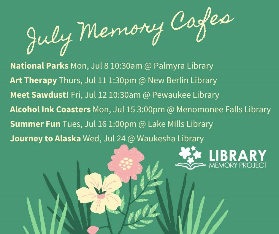 Graphic with a list of the July Memory Café events.