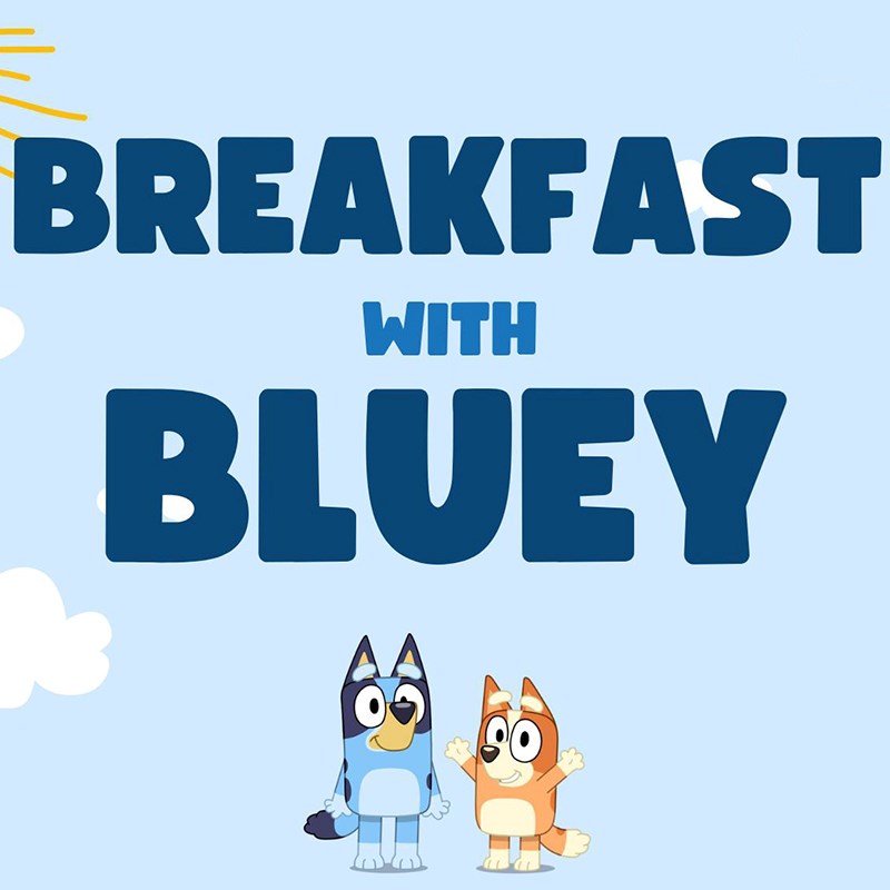 Graphic for Breakfast with Bluey with cartoon of Bluey and Bingo at bottom.