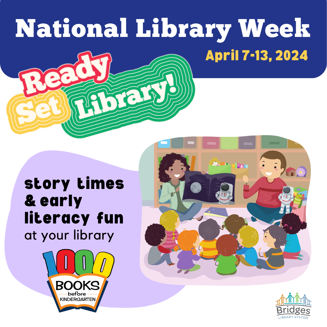 Graphic to promote National Library Week - storytimes and early literacy fun.