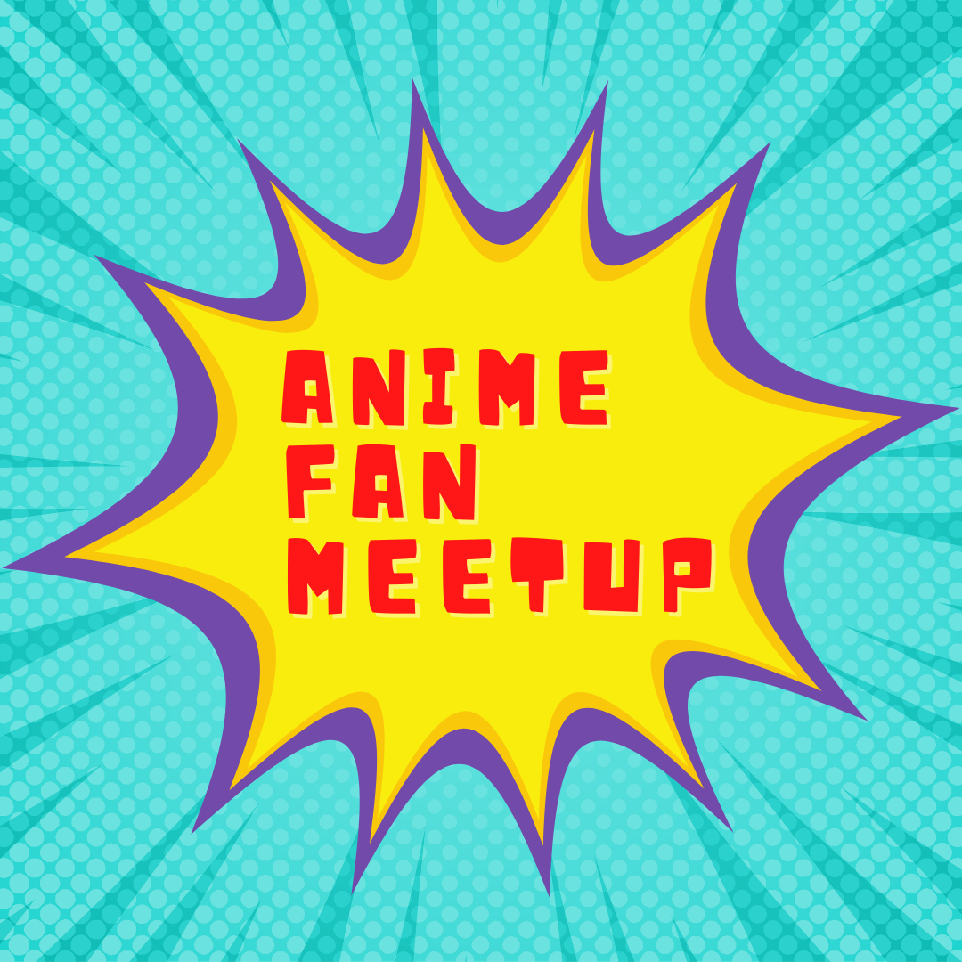 Anime Fan Meetup