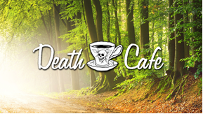 Forest background with Death Cafe logo. 