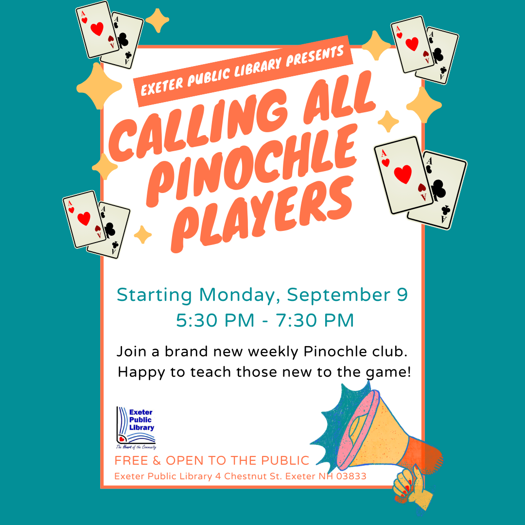 New Pinochle Club at the Library Starting Monday, September 9 at 5:30 PM New Pinochle Club at the Library Starting Monday, September 9 at 5:30 PM