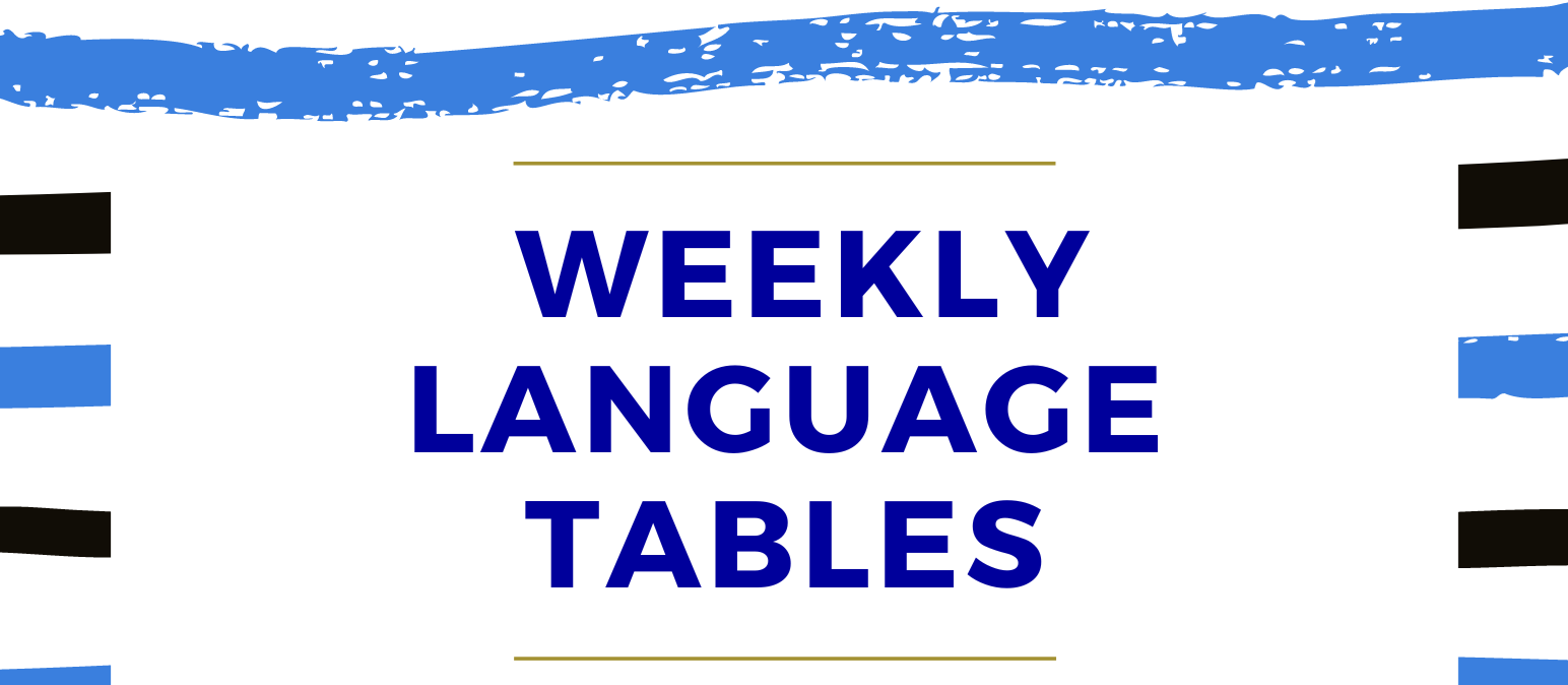 Weekly Language Tables