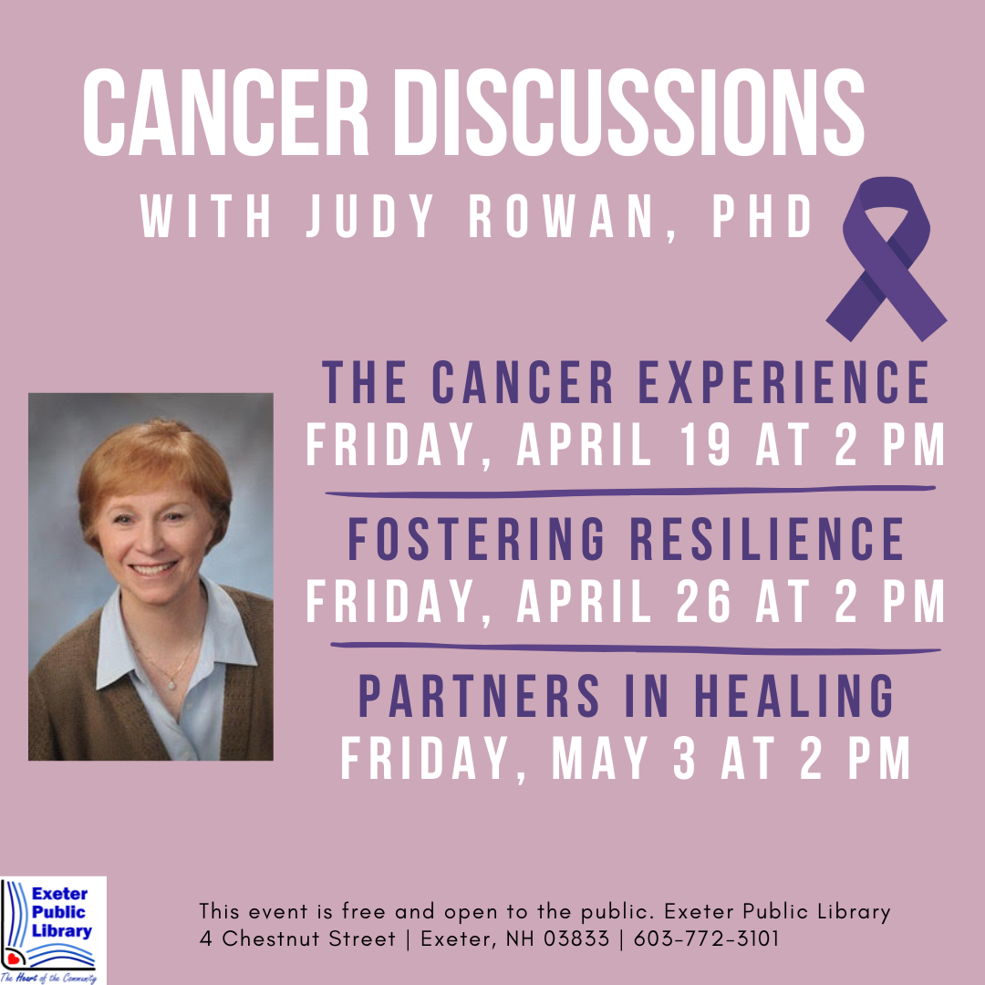 Cancer Discussions with Judy Rowan on Friday, May 3 at 2 PM