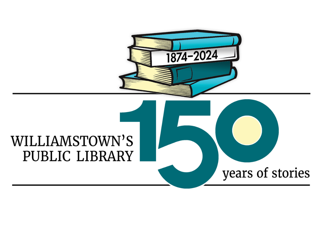 Logo for 150th Anniversary of the library reading: "1874-2024: Williamstown's Public Library, 150 Years of Stories"