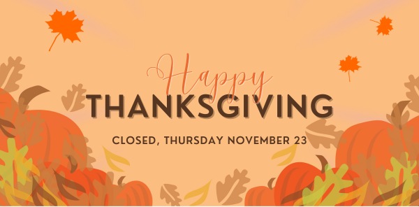Happy Thanksgiving! All Community Library Network Libraries will be closed Thursday, November 23rd, to celebrate Thanksgiving.