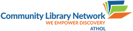 Community Library Network at Athol – We Empower Discovery