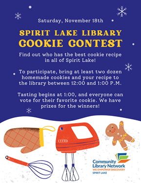 Saturday November 18th Spirit Lake Cookie contest.  Find out who has the best cookie recipe in all of Spirit Lake.  This link to the calendar search will open an external site in a new tab or window.