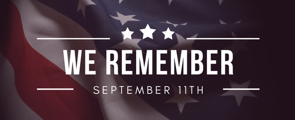We Remember — September 11th